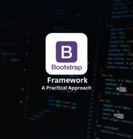 Bootstrap Framework - A Practical Approach