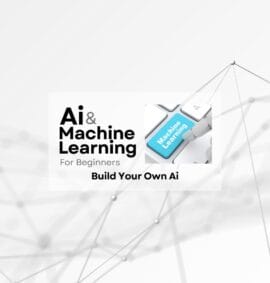 Ai and Machine Learning for Beginners - Build Your Own Ai