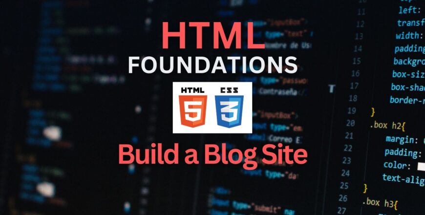 HTML Foundations Blog Site